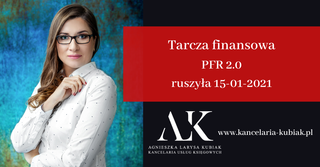 Kancelaria Usług Księgowych Agnieszka Larysa Kubiak Tarcza finansowa PFR 2.0